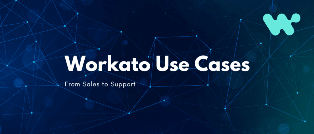 A Deep Dive into Workato Use Cases Across Industries